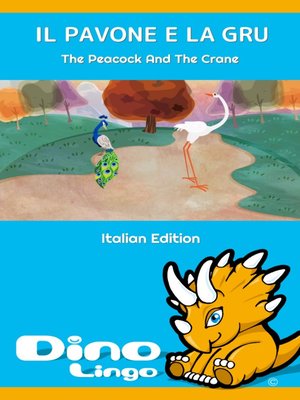 cover image of IL PAVONE E LA GRU / The Peacock And The Crane